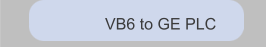 VB6 to GE PLC