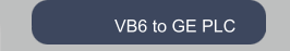 VB6 to GE PLC